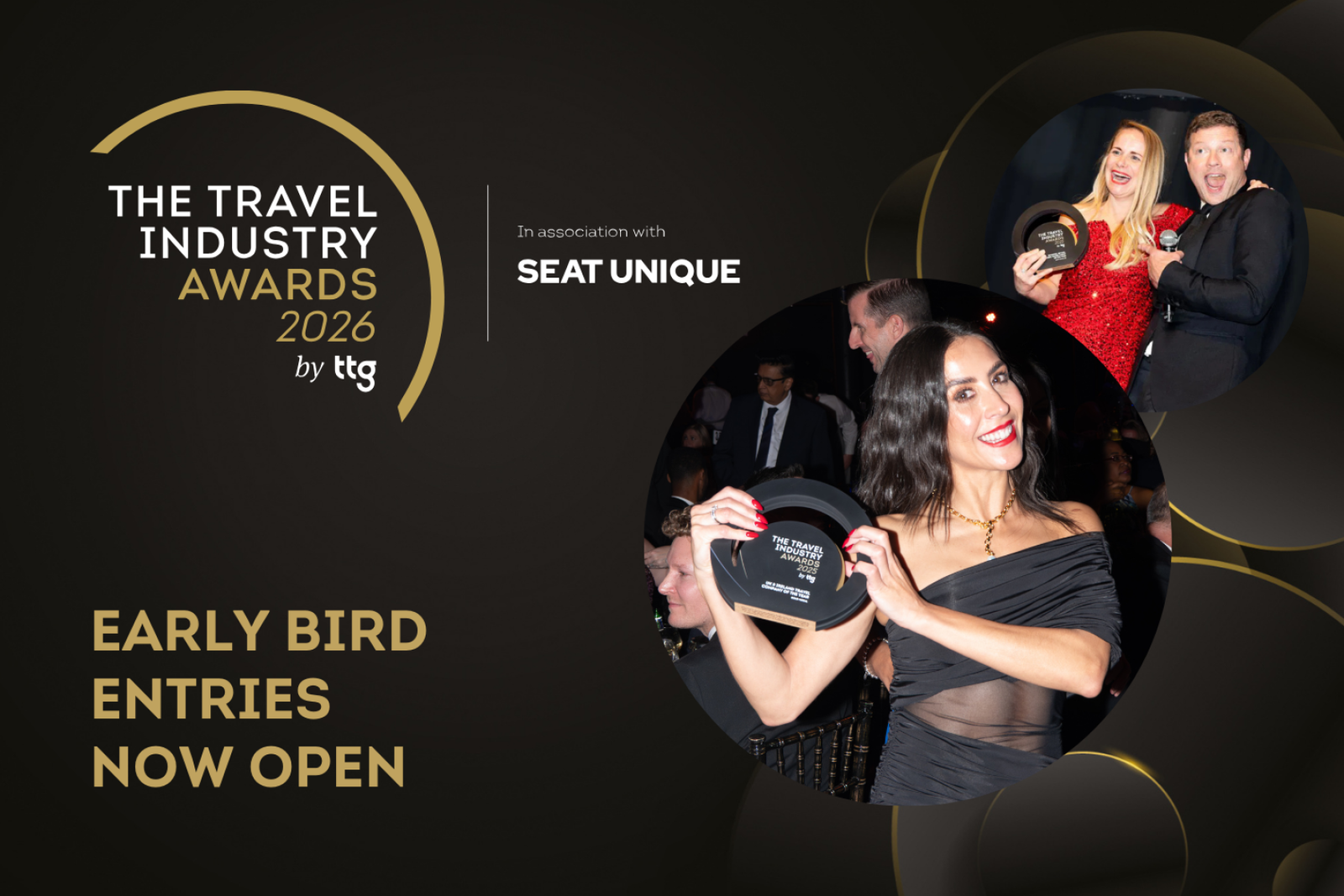 The image features a black and gold Travel Industry Awards design with the headline “Early Bird Entries Now Open” alongside photos of smiling award winners holding trophies at a awards ceremony alongside TV presenter Dermot O'Leary