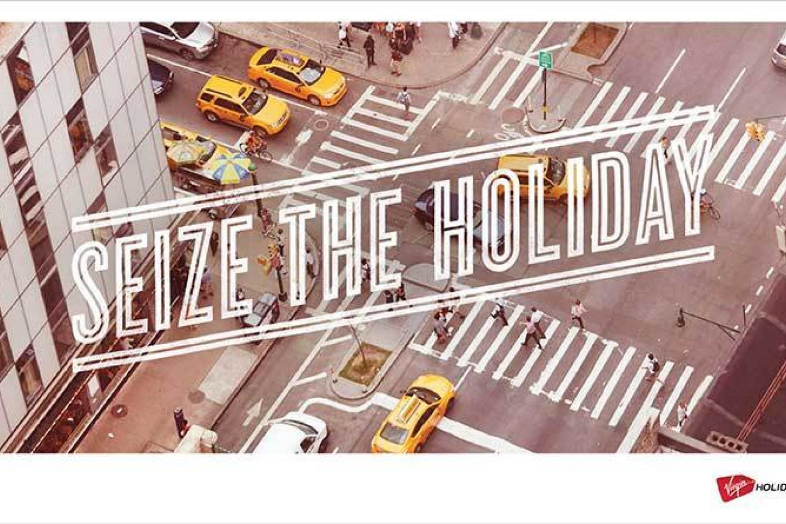 Virgin Holidays Seize the Holiday ad
