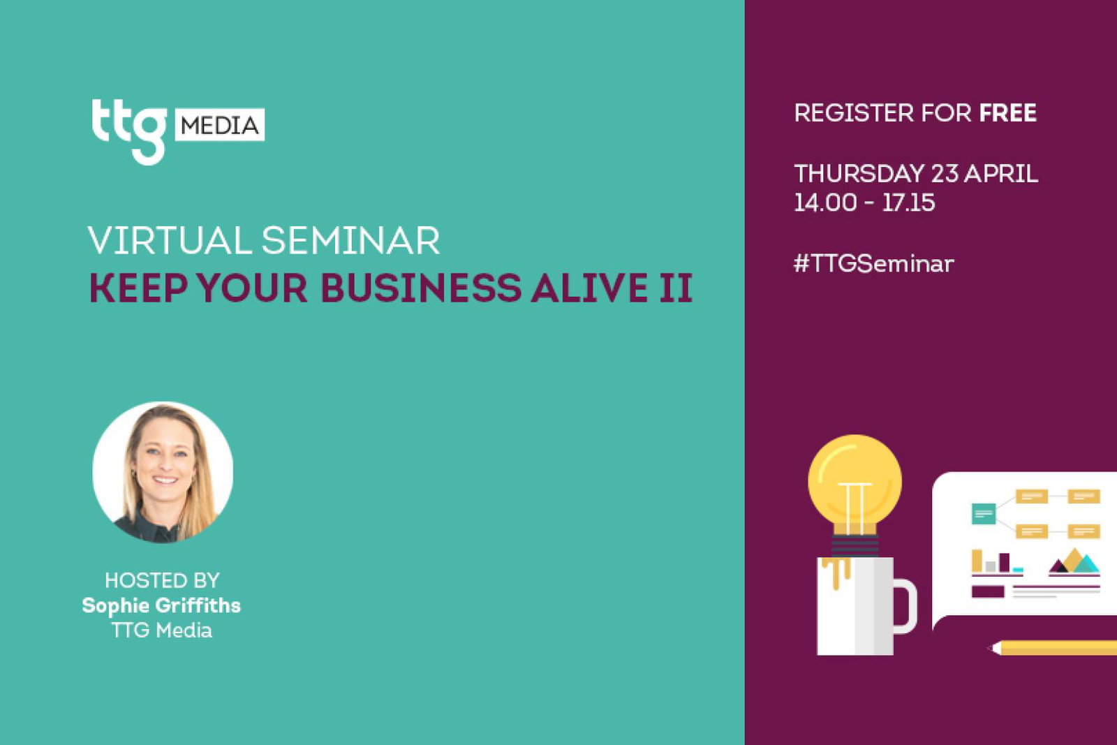 Keep Your Business Alive II: Join the next TTG virtual seminar