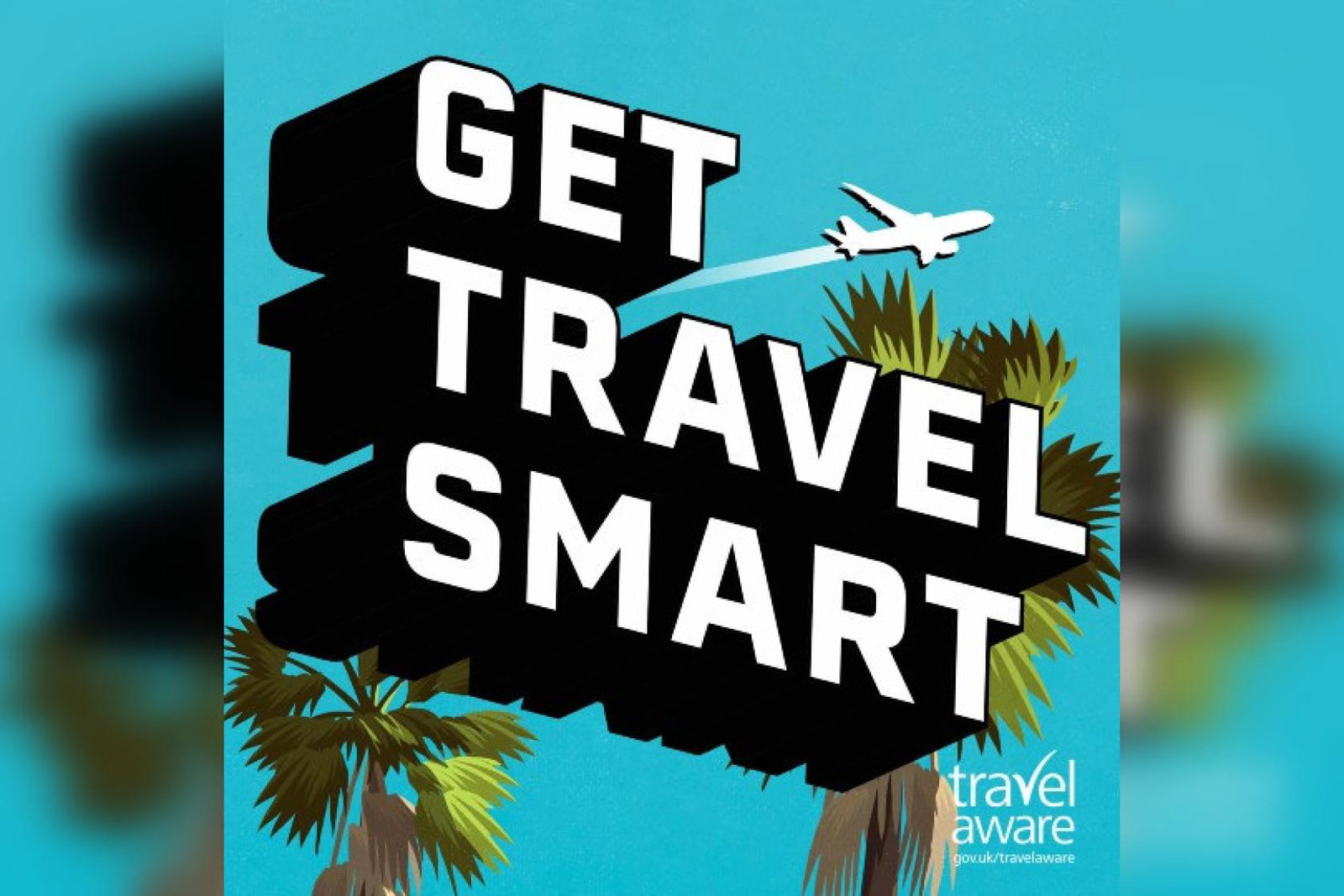 The Get Travel Smart campaign has returned