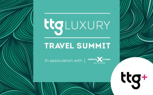 Sign up to this week’s TTG Luxury Travel Summit with TTG+